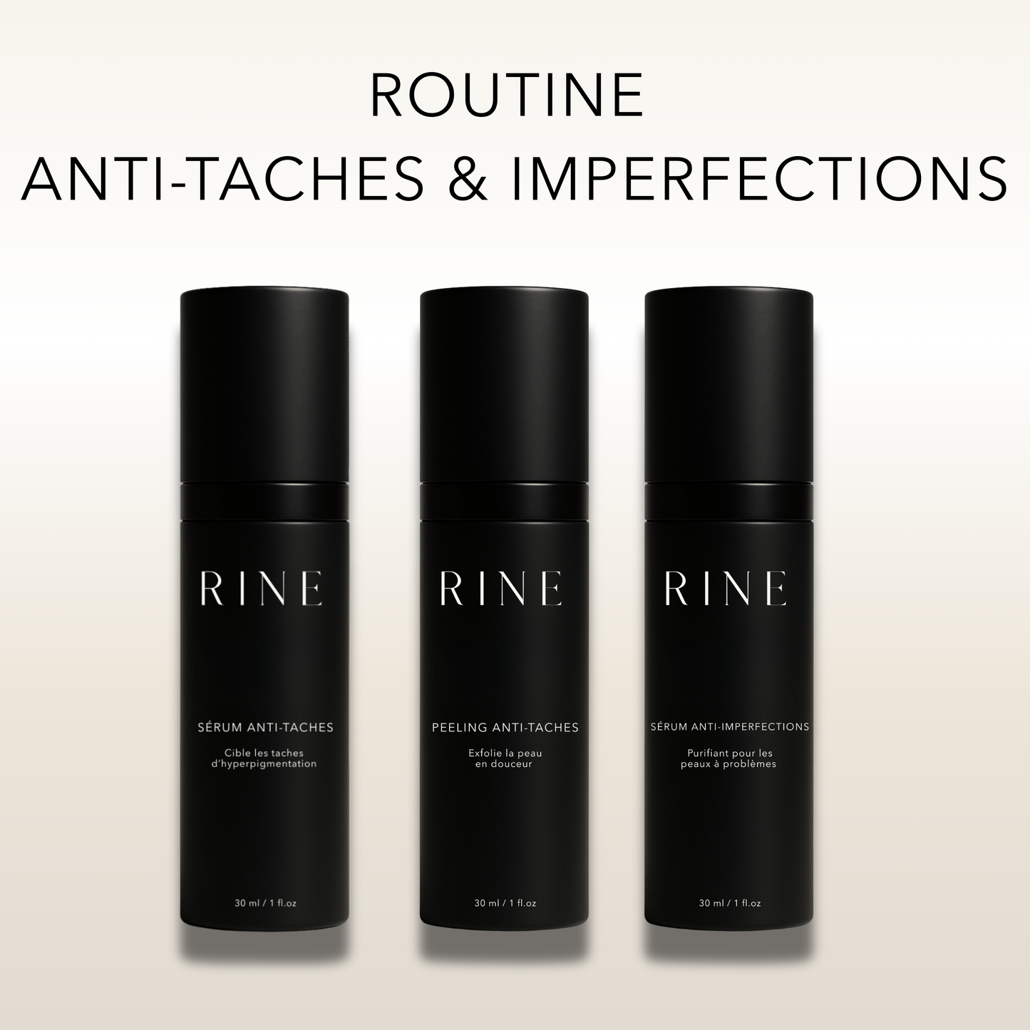 Routine Anti-Taches & Imperfections